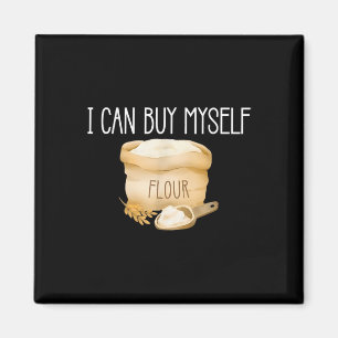 Íman Eu Posso Me Comprar Com Engraçado Humor Sarcástico