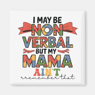 Íman Eu posso ser não-verbal, mas minha mãe não é autis