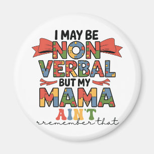 Íman Eu posso ser não-verbal, mas minha mãe não é autis