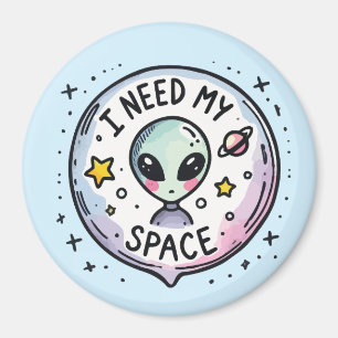 Íman Eu Preciso do Meu Espaço Alien Fofo