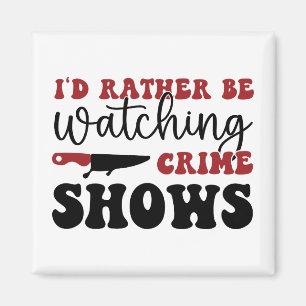 Íman Eu preferencialmente assistindo programas de crime