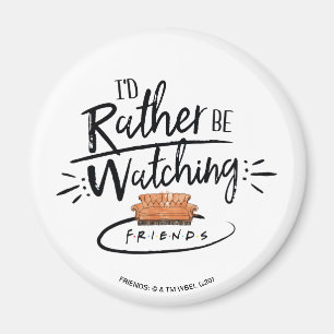 Íman Eu Preferiria Estar Assistindo FRIENDS™