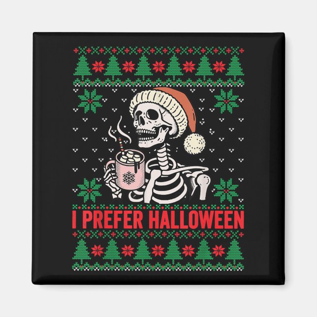Íman Eu Prefiro Feriado Engraçado de Natal do Halloween (Frente)