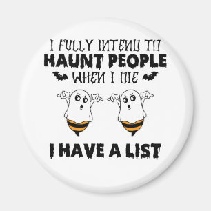 Íman Eu Pretendo Perseguir Pessoas Quando Morrer