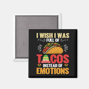 Íman Eu Queria Ser Cheio De Tacos Em Vez De Emoções Eng