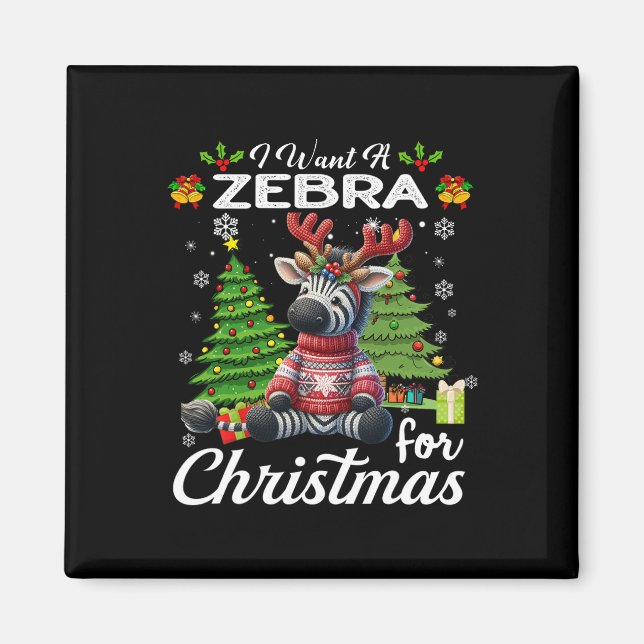 Íman Eu Quero Um Zebra Para Os Presentes De Natal (Frente)