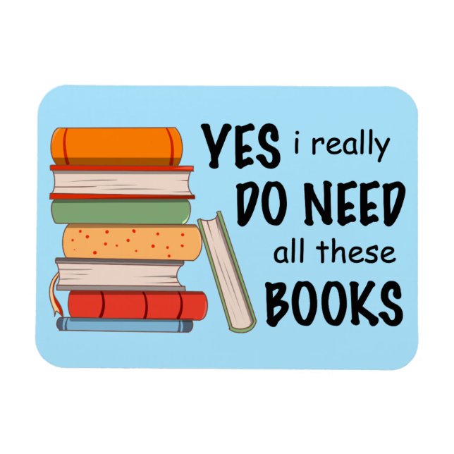 Íman Eu Realmente Preciso De Todos Estes Livros (Horizontal)