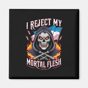 Íman Eu Rejeito Minha Carne Mortal Trans Transgênero LG