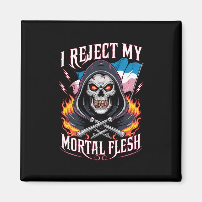 Íman Eu Rejeito Minha Carne Mortal Trans Transgênero LG (Frente)