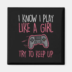 Íman Eu Sei Jogar Como Garota Gamer Divertido Garotas C