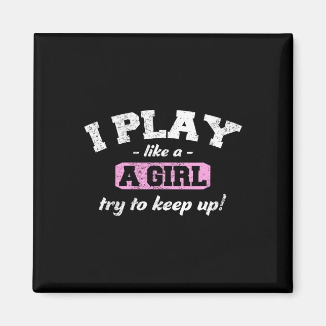 Íman Eu Sei Que Eu Toco Como Uma Rapariga - Esporte Div (Frente)