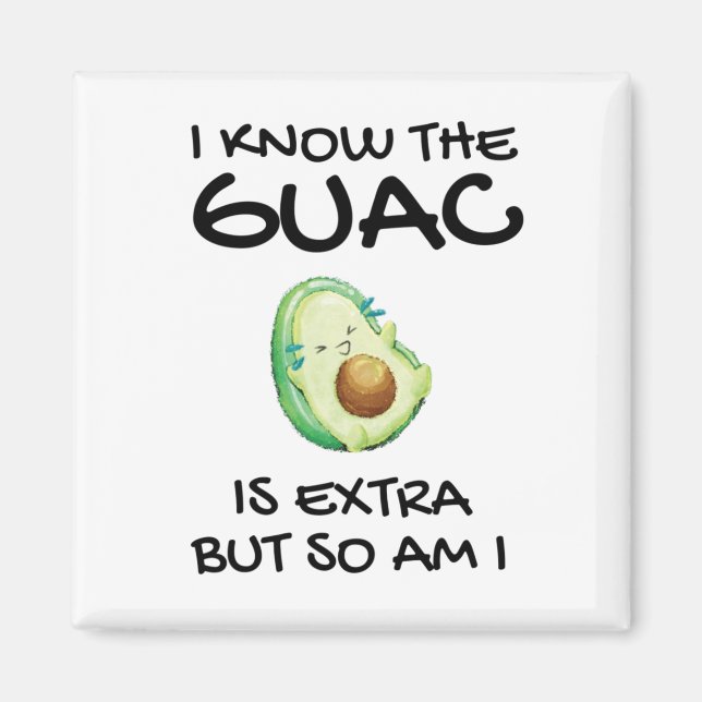 Íman Eu Sei Que O Guac É Extra Mas Eu Também (Frente)