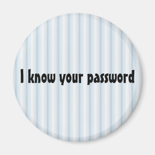 Íman Eu sei seu ímã da senha