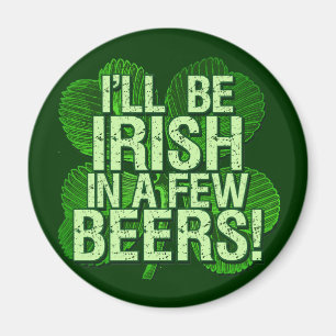 Íman Eu serei irlandês em poucas cervejas