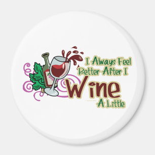 Íman Eu sinto sempre melhor depois que eu Wine um pouco