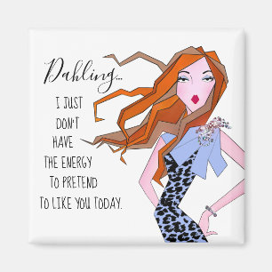 Íman "Eu só não tenho energia para fingir que gosto de