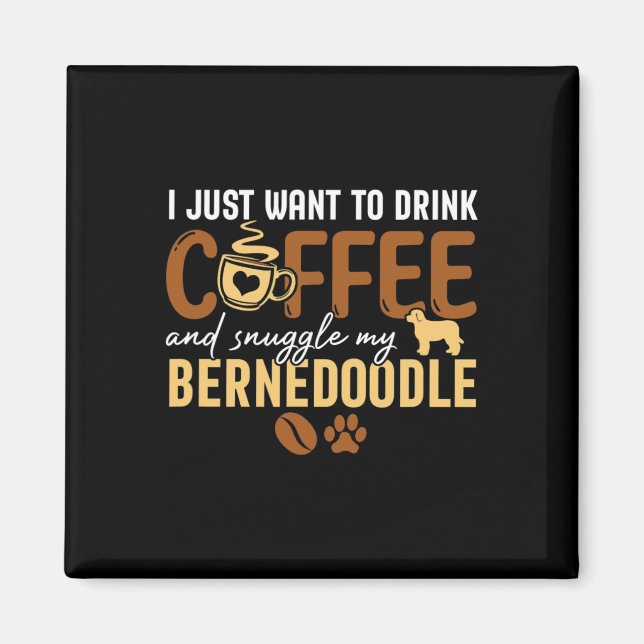 Íman Eu Só Quero Beber Café E Encolher Meu Bernedo (Frente)