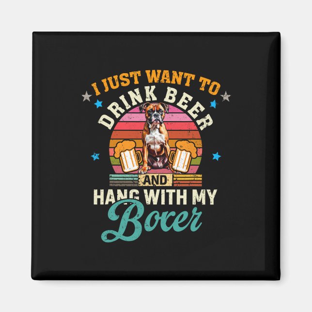 Íman Eu Só Quero Beber Cerveja E Ficar Com Meu Boxer D (Frente)