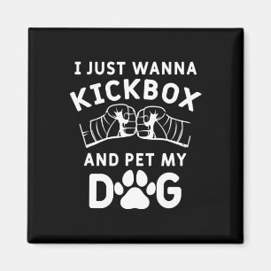 Íman Eu Só Quero Kickboxear E Acariciar Meu Cachorro Ki