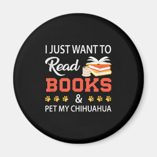 Íman Eu Só Quero Ler Livros E Pet Meu Chihuahua