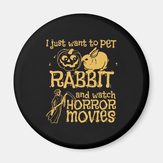 Íman Eu Só Quero Pet Rabbit E Halloween (Frente)