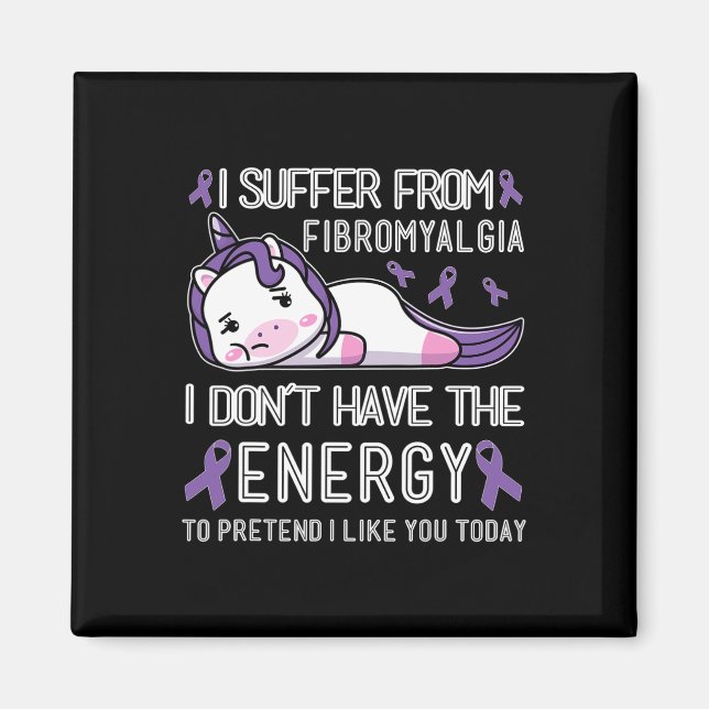 Íman Eu sofro de Fibromialgia Eu não tenho energia (Frente)