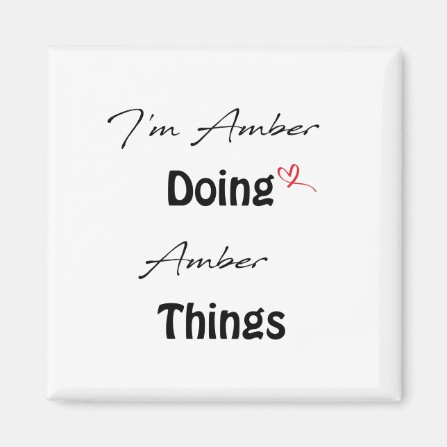 Íman Eu sou Amber Fazendo Coisas Amber (Frente)