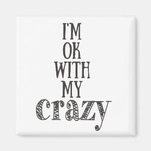 Íman Eu sou aprovado com meu louco - ímã engraçado d