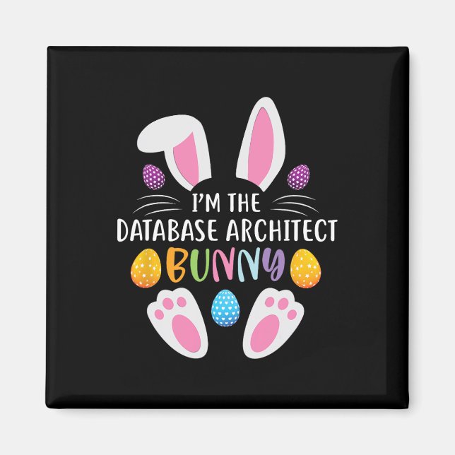 Íman Eu sou o Arquiteto Databyse Bunny Dia de Páscoa En (Frente)