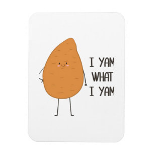 Íman Eu Sou O Que Eu Sou! Yam Vegetable Pun Incrível