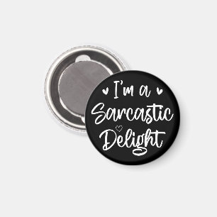 Íman Eu sou Sarcástico delicioso Sarcasmo com uma citaç
