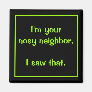 Íman Eu sou seu ímã vizinho Nosy