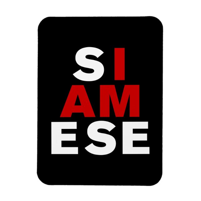 ÍMAN  EU SOU SIAMESE (Vertical)