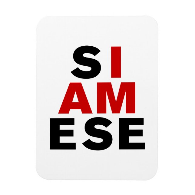 ÍMAN  EU SOU SIAMESE (Vertical)