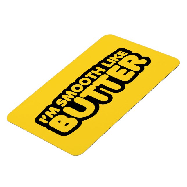 Íman Eu sou suave como a manteiga (Left Side)