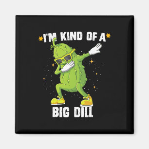 Íman Eu sou tipo um grande Dill Pickle Dabbing Hallowee