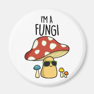 Íman Eu sou um Engraçado Engraçado Mushroom Pun