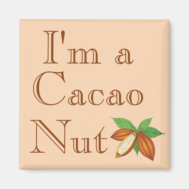 Íman Eu sou um imã da Nut Cacao (Frente)
