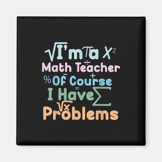 Íman Eu Sou Um Professor De Matemática Claro Que Tenho  (Frente)