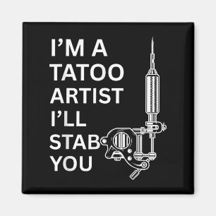 Íman Eu Sou Um Tatoo Artista Engraçado Presente
