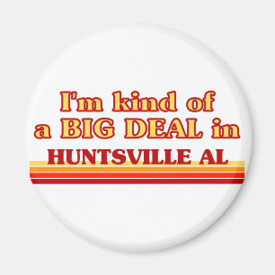 Íman Eu sou um tipo de grande acordo em Huntsville