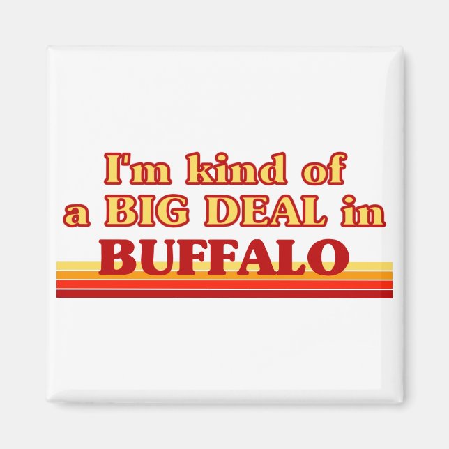 Íman Eu sou um tipo de grande negócio em Buffalo (Frente)