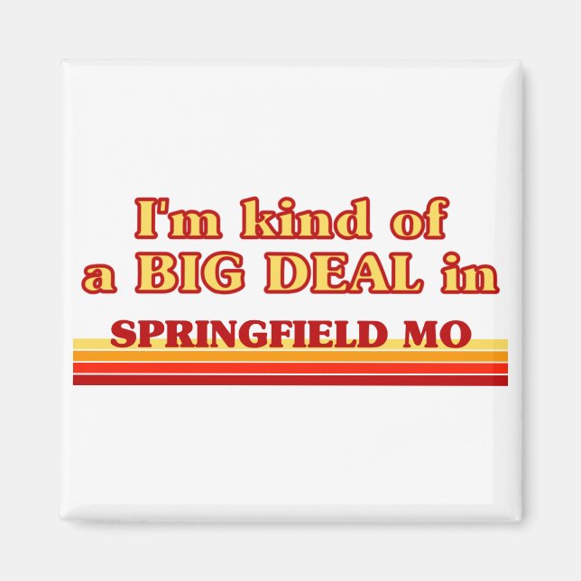 Íman Eu sou um tipo de grande negócio em Springfield (Frente)