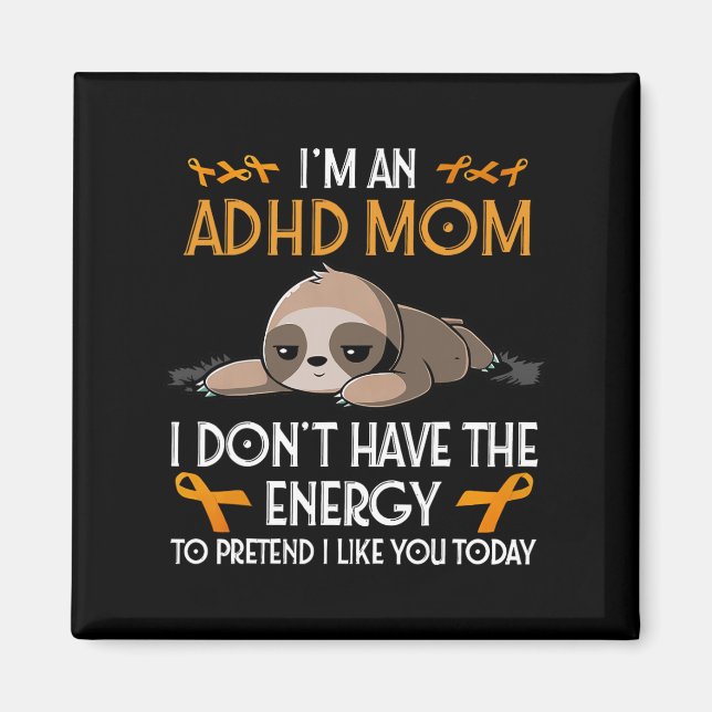Íman Eu sou uma "Adhd Mãe Conscientista" Laranja Fita S (Frente)
