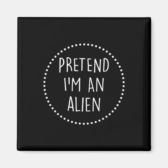 Íman Eu Sou Uma Alienígena Figurina De Halloween (Frente)