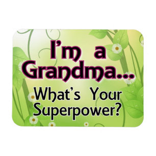 Íman Eu sou uma avó… O que é sua superpotência