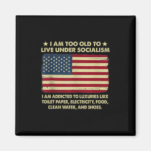 Íman Eu Sou Velho Demais Para Viver Sob O Socialismo