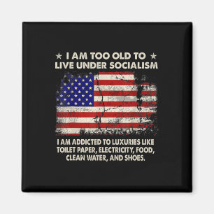 Íman Eu Sou Velho Demais Para Viver Sob O Socialismo Eu