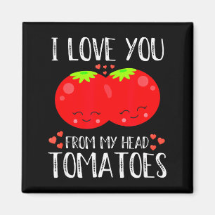 Íman Eu Te Amo Desde Meu Cabeça Tomates Correspondência
