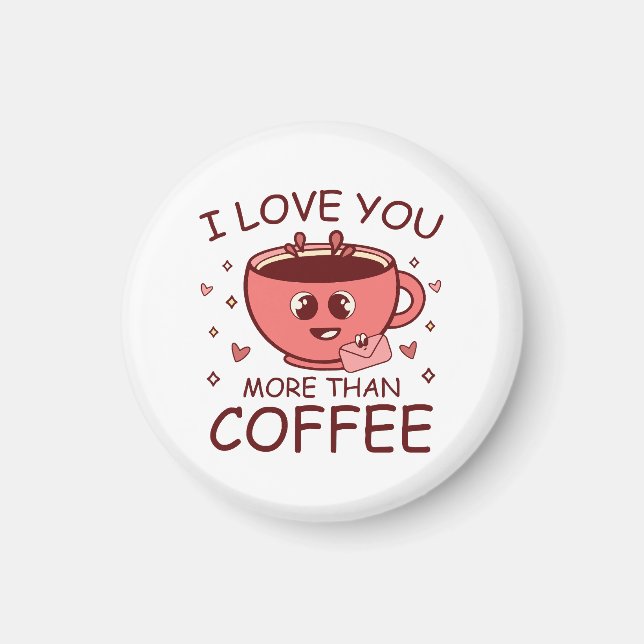 Íman Eu Te Amo Mais Do Que Café (Frente)